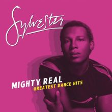 Album cover for Mighty Real: Greatest Dance Hits by Sylvester
