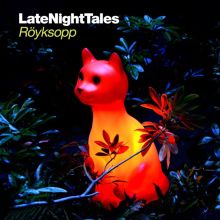 Album cover for LateNightTales by Röyksopp