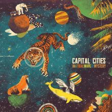 Album cover for In a Tidal Wave of Mystery by Capital Cities / Ryan Merchant / Sebu Simonian
