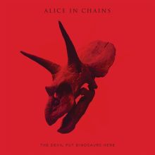 Album cover for The Devil Put Dinosaurs Here by Alice in Chains