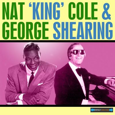 George Shearing and Nat King Cole - Nat King C... | AllMusic