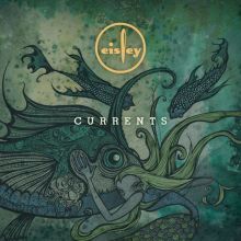 Album cover for Currents by Eisley
