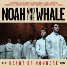 Album cover for Heart of Nowhere by Noah and the Whale