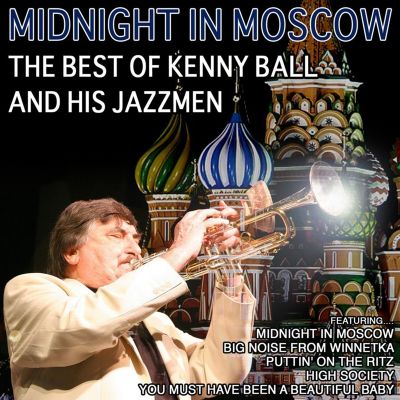 Midnight in Moscow: The Best of Kenny Ball and His Jazzmen