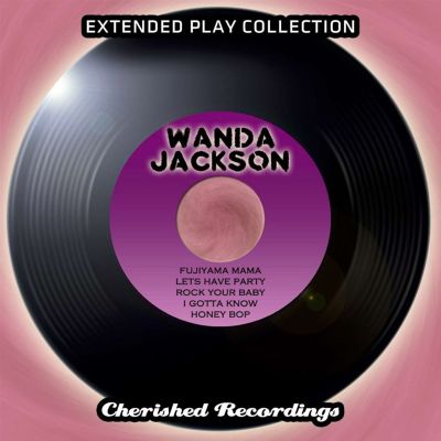 Wanda Jackson: The Extended Play Collection, Vol. 95