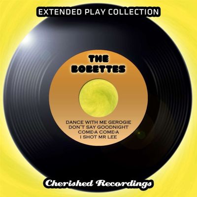 The Bobbettes: The Extended Play Collection, Vol. 88