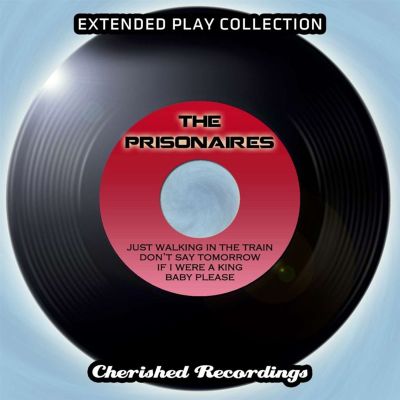 The Prisonaires: The Extended Play Collection, Vol. 97