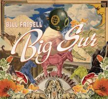 Album cover for Big Sur by Bill Frisell