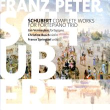 Album cover for Schubert: Complete Works for Fortepiano Trio by Christine Busch / France Springuel / Jan Vermeulen