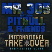 Album cover for International Takeover, Vol. 1 by Mr. 305