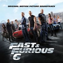 Album cover for Fast & Furious 6 [Original Motion Picture Soundtrack] by Original Soundtrack