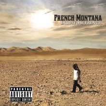 Album cover for Excuse My French by French Montana