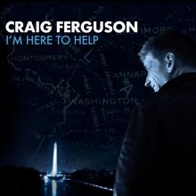 Album cover for I'm Here to Help by Craig Ferguson