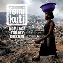 Album cover for No Place for My Dream by Femi Kuti