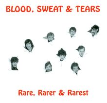 Album cover for Rare, Rarer & Rarest by Blood, Sweat & Tears