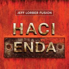 Album cover for Hacienda by The Jeff Lorber Fusion