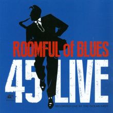 Album cover for 45 Live by Roomful of Blues