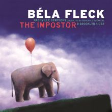 Album cover for The Impostor by Brooklyn Rider / Béla Fleck / Giancarlo Guerrero / Nashville Symphony