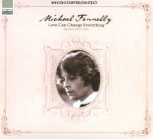 Album cover for Love Can Change Everything: Demos 1967-1972 by Michael Fennelly