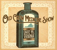 Album cover for Carry Me Back to Virginia by Old Crow Medicine Show