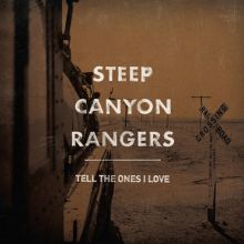 Album cover for Tell the Ones I Love by Steep Canyon Rangers