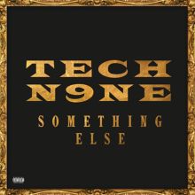Album cover for Something Else by Tech N9ne