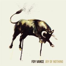 Album cover for Joy of Nothing by Foy Vance
