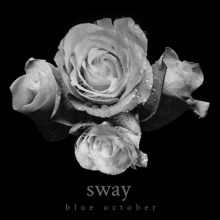 Album cover for Sway by Blue October