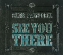 Album cover for See You There by Glen Campbell