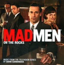 Album cover for Mad Men: On the Rocks [Music from the Television Series] by David Carbonara