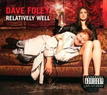 Album cover for Relatively Well by Dave Foley