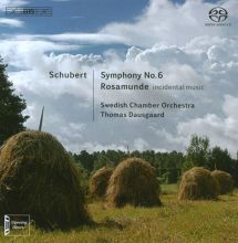 Album cover for Schubert: Symphony No. 6; Rosamunde (Incidental Music) by Thomas Dausgaard / Swedish Chamber Orchestra
