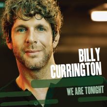 Album cover for We Are Tonight by Billy Currington