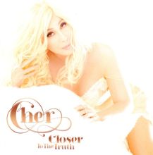 Album cover for Closer to the Truth by Cher