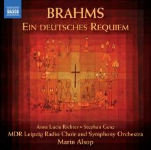Album cover for Brahms: Ein deutsches Requiem by Stephan Genz / Anna Lucia Richter / Marin Alsop