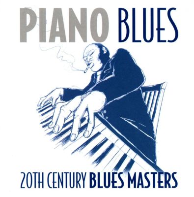 Piano Blues: 20th Century Blues Masters