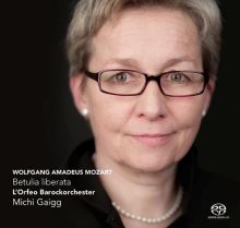 Album cover for Mozart: Betulia Liberata by Michi Gaigg / L'Orfeo Baroque Orchestra