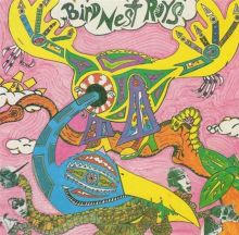 Album cover for Me Want Me Get Me Need Me Have Me Love by Bird Nest Roys