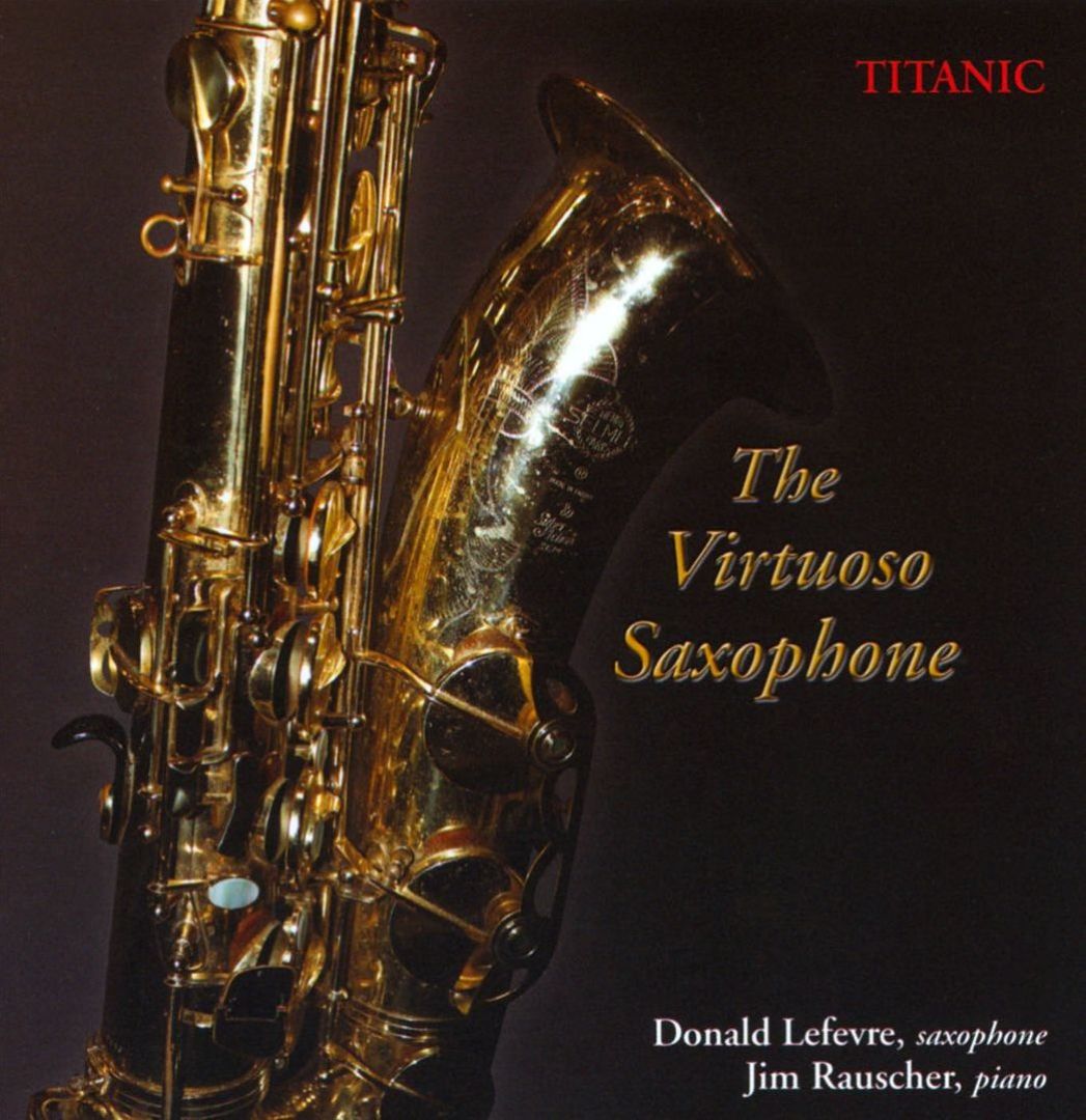 The Virtuoso Saxophone - Donald Lefevre, Jim R... | AllMusic