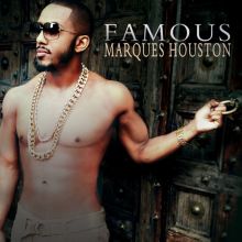 Album cover for Famous by Marques Houston