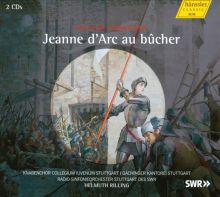 Album cover for Arthur Honegger: Jeanne d'Arc au bûcher by Helmuth Rilling / SWR Stuttgart Radio Symphony Orchestra