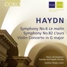 Album cover for Haydn: Symphonies Nos. 6 "Le matin" & 82 "L'ours"; Violin Concerto by Aisslinn Nosky / Harry Christophers