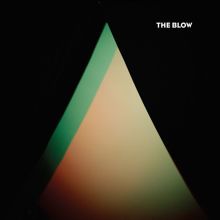 Album cover for The Blow by The Blow