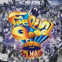 Album cover for Feelin' Good by Nightmares on Wax
