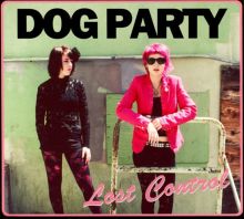 Album cover for Lost Control by Dog Party