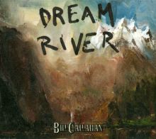 Album cover for Dream River by Bill Callahan