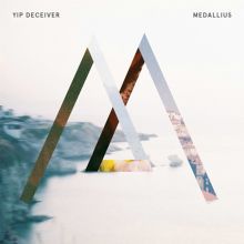 Album cover for Medallius by Yip Deceiver