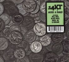 Album cover for Nickel & Dimed by 14KT