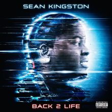 Album cover for Back 2 Life by Sean Kingston