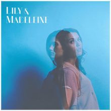Album cover for Lily & Madeleine by Lily & Madeleine